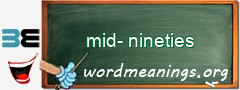 WordMeaning blackboard for mid-nineties